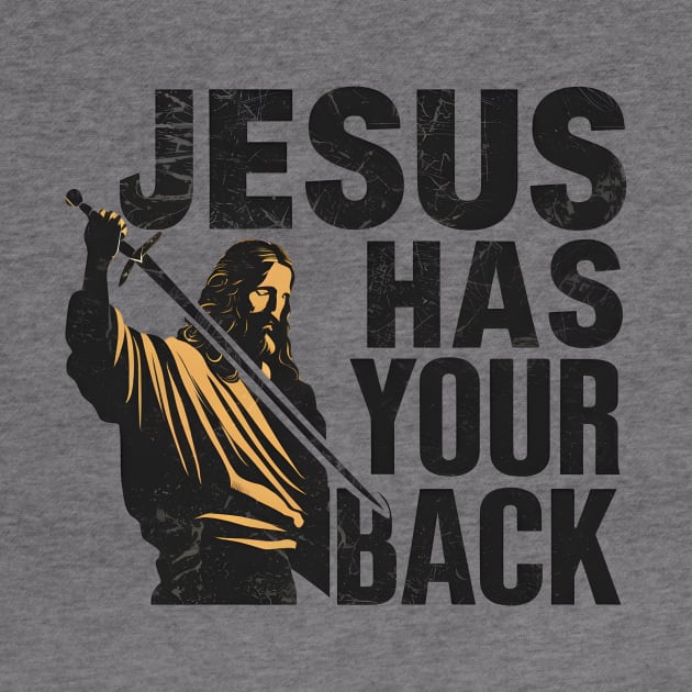 Jesus Christ Has Your Back Savior Christian Faith by Willie Biz Merch